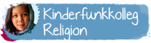 Besuche auch das Kinderfunkkolleg zum Thema Religion